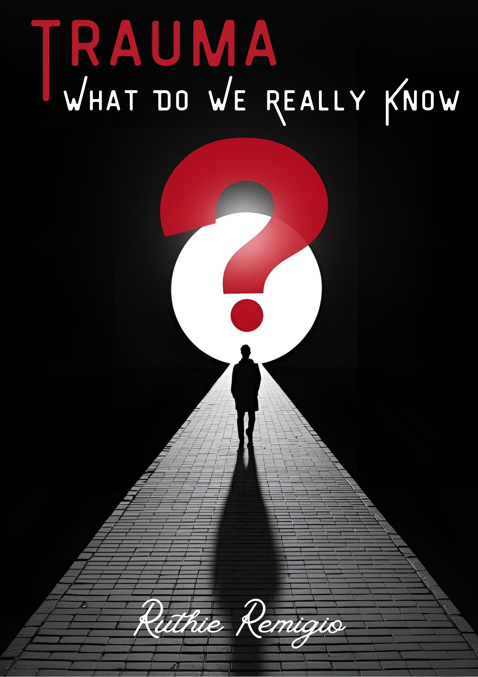 Trauma- What Do We Really Know?
