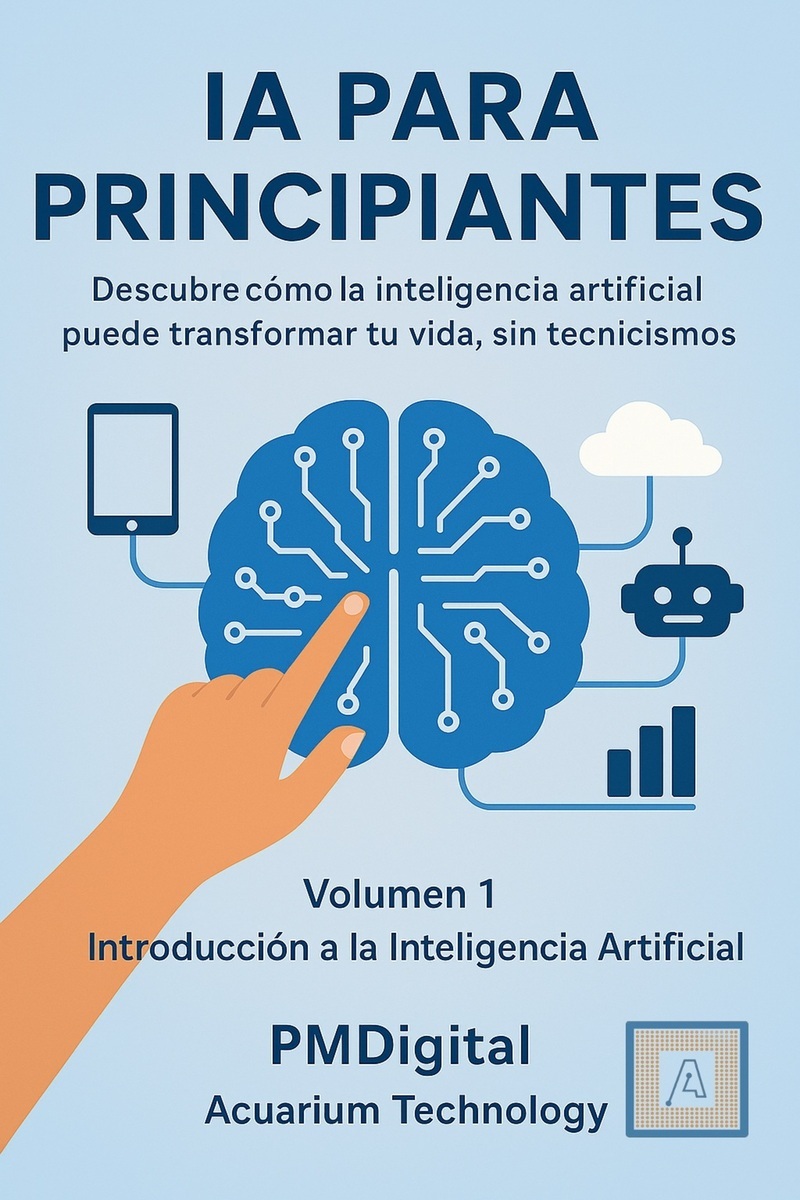 IA PARA PRINCIPIANTES – Volumen 1