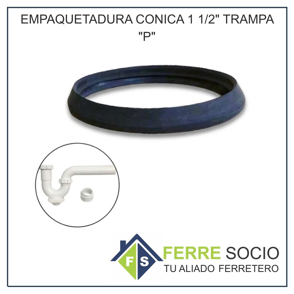 EMPAQUETADURA CONICA 1 1/2" TRAMPA "P"