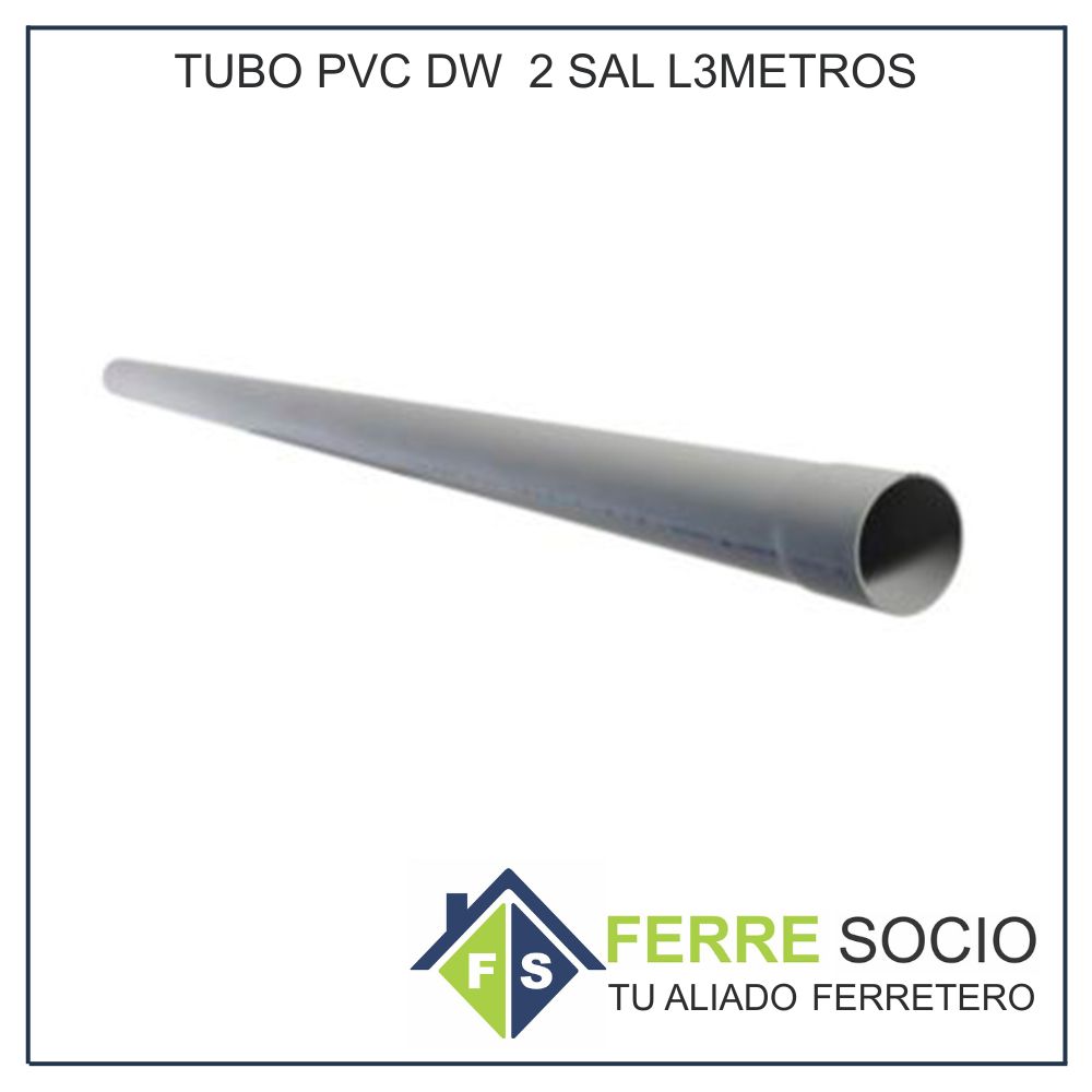 TUBO PVC DW 2 SAL L3METROS