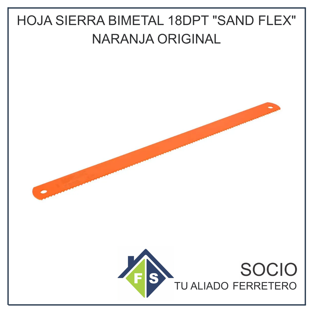 HOJA SIERRA BIMETAL 18DPT SAND FLEX NARANJA ORIGINAL