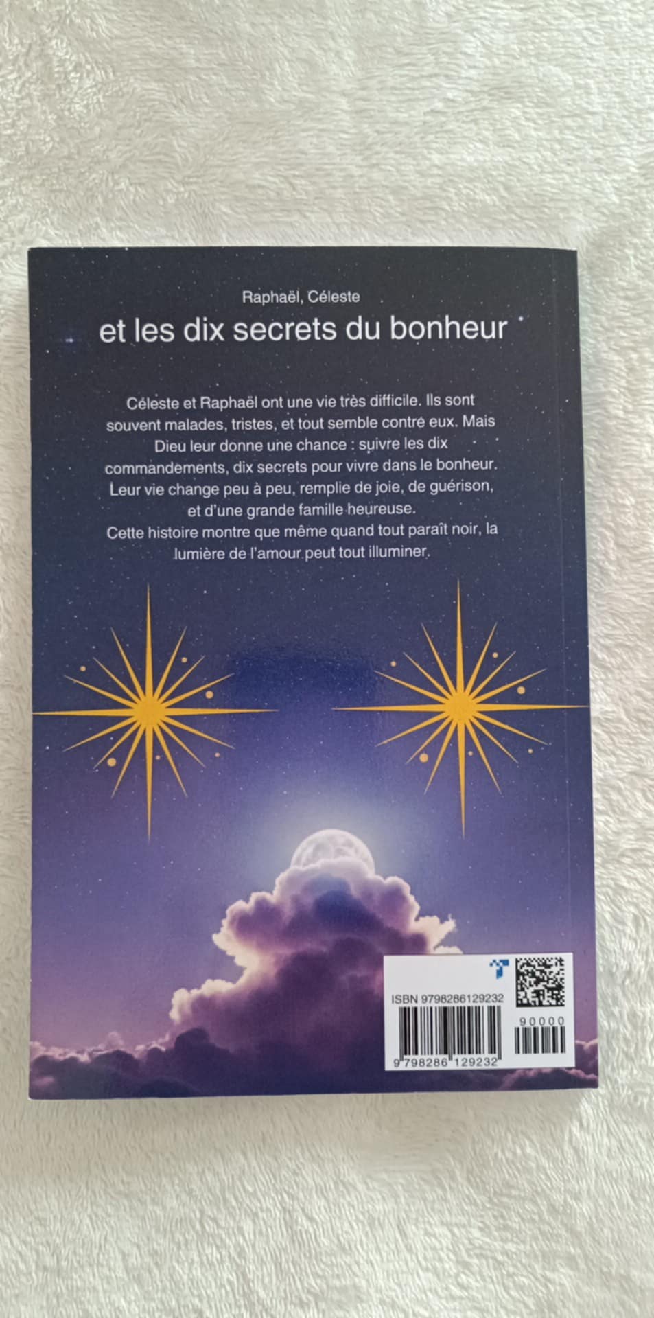 Raphaël, Céleste et les dix secrets du bonheur