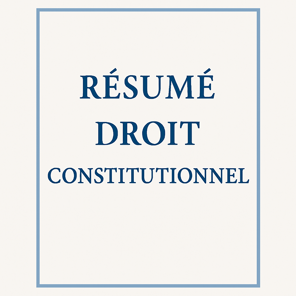 Résumé de droit constitutionnel