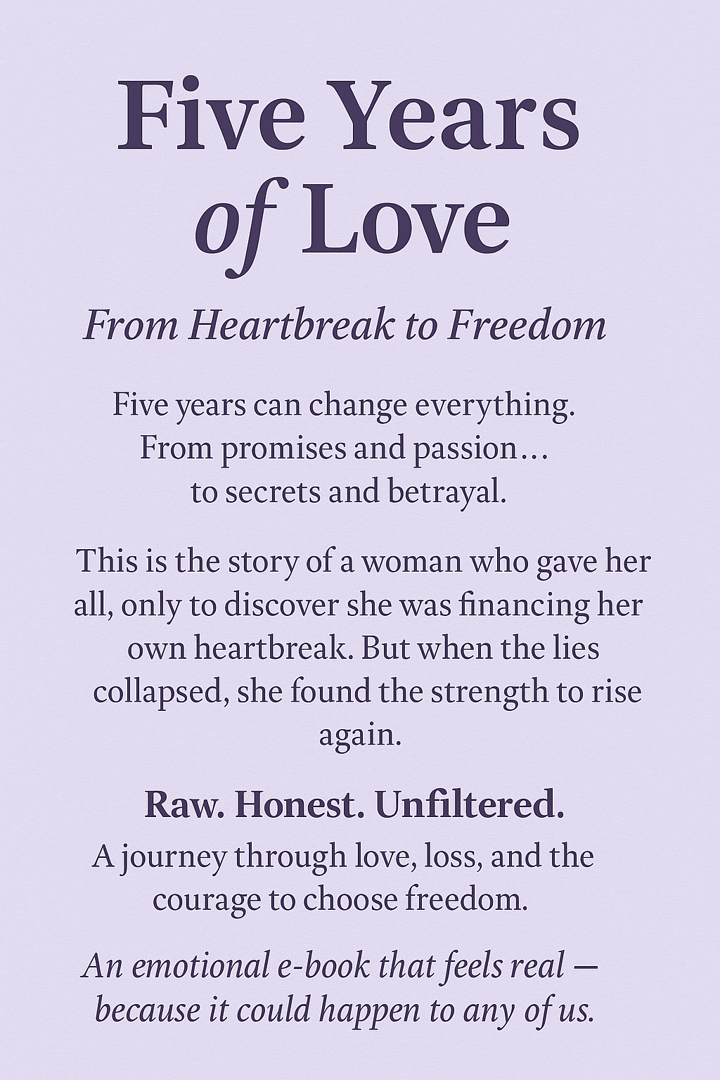 Five Years of Love And Then the Truth