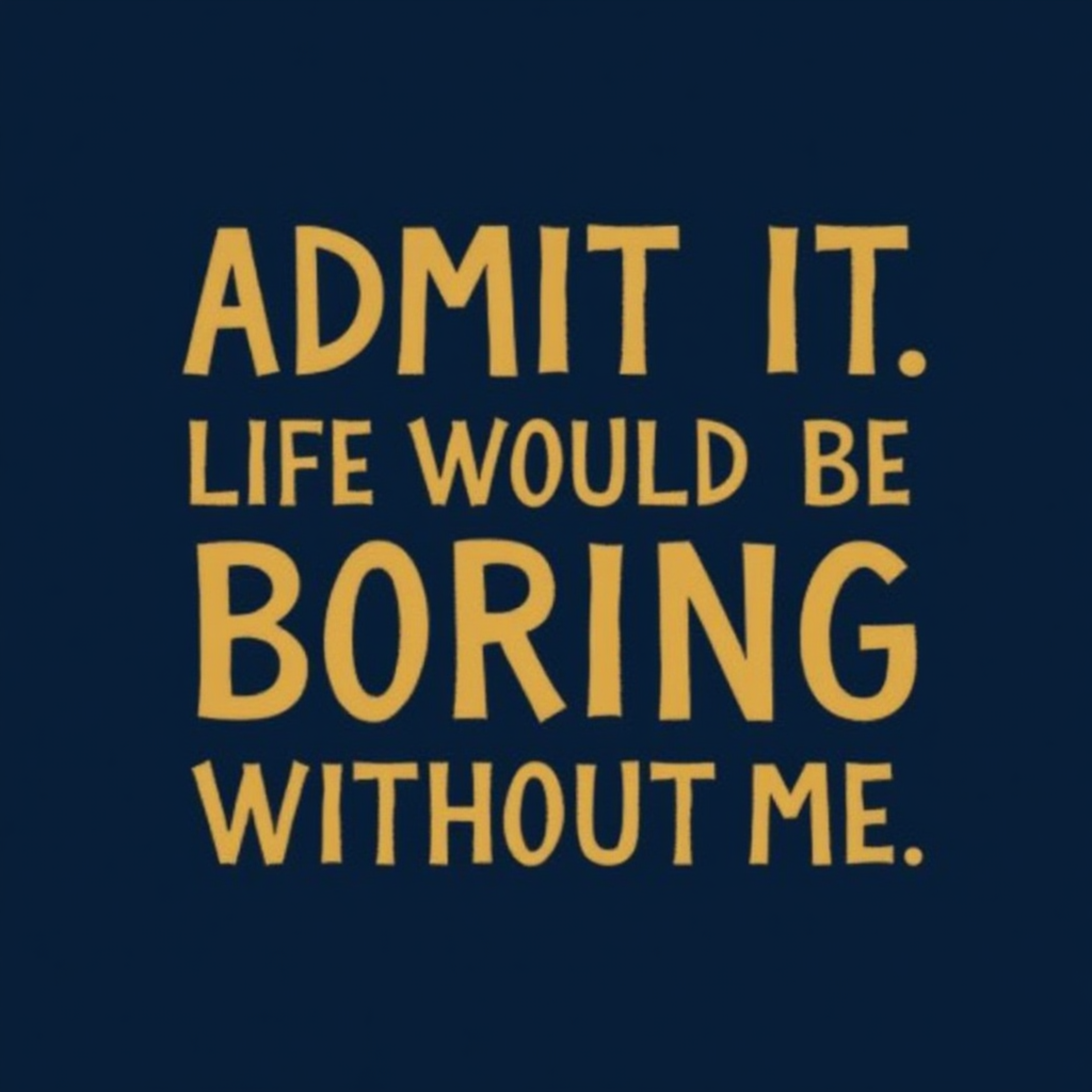 Funny Quote Poster