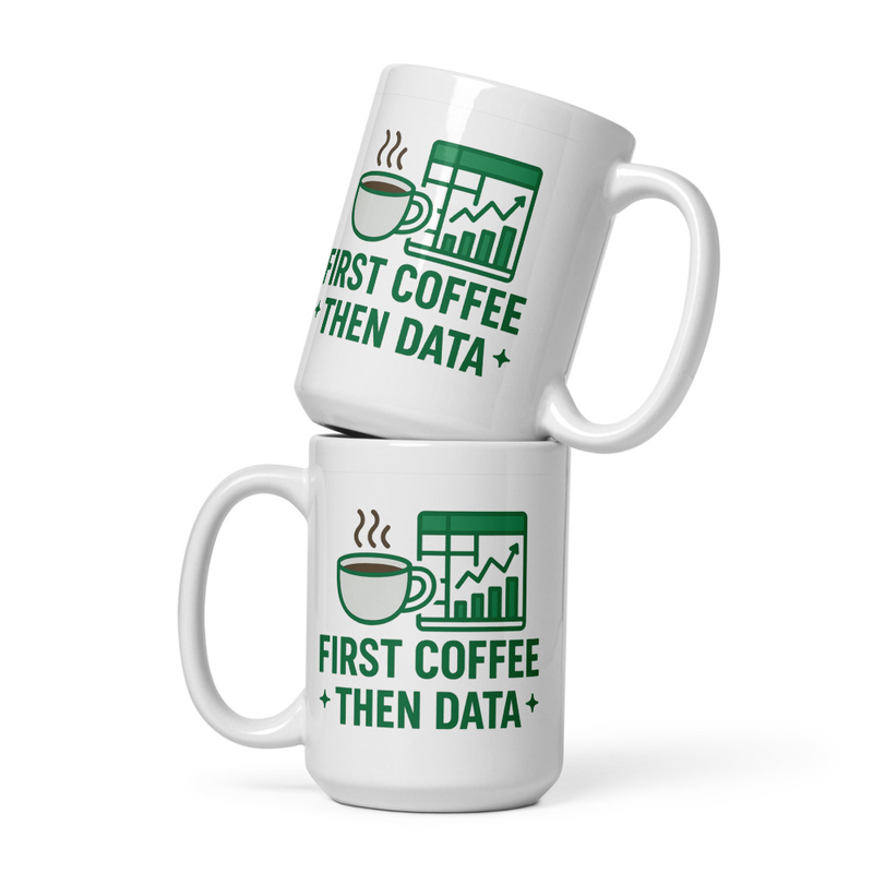 First Coffee Then Data Mug