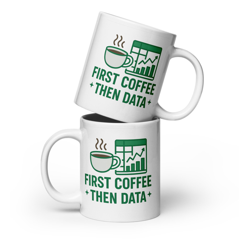 First Coffee Then Data Mug