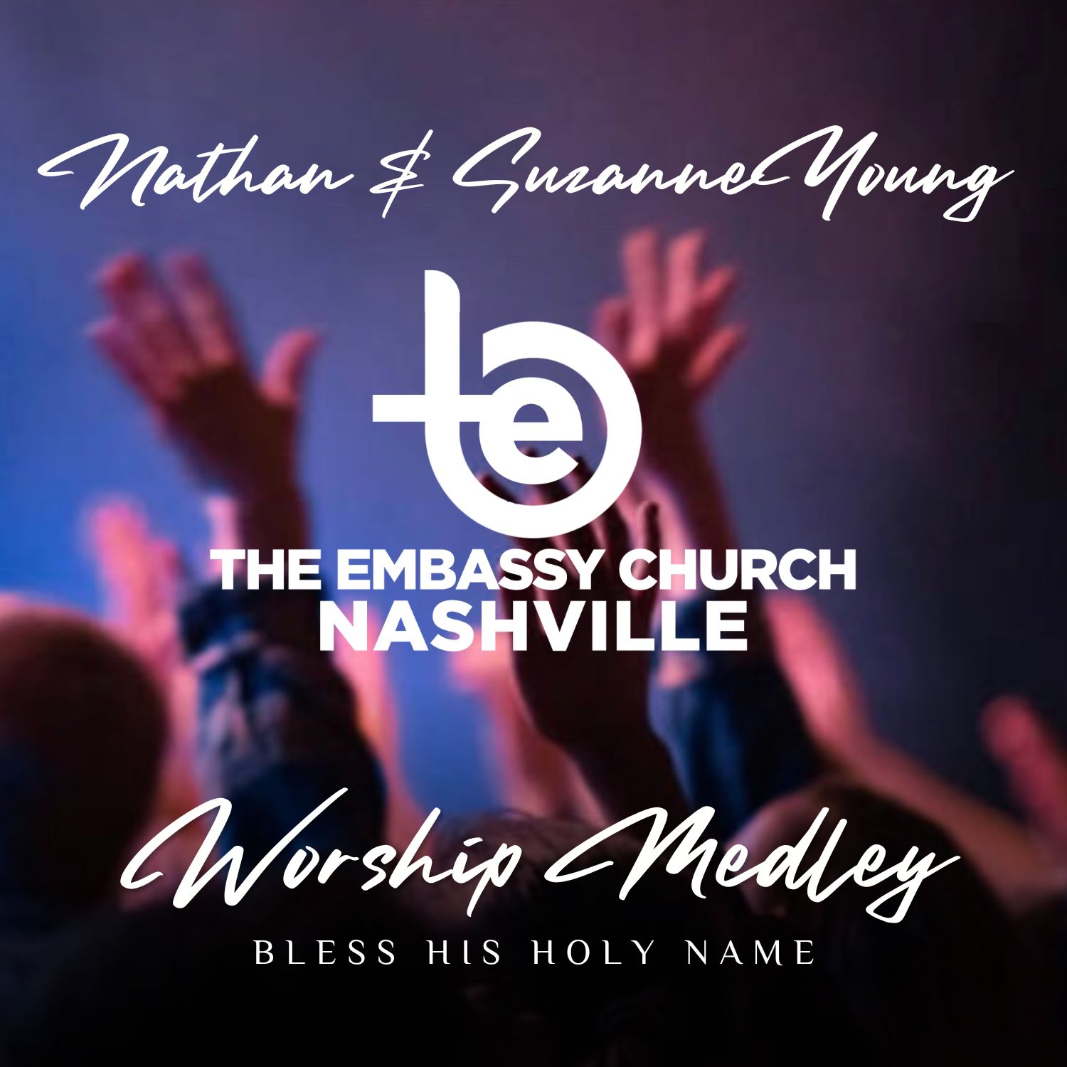 Worship Medley: Bless His Holy Name