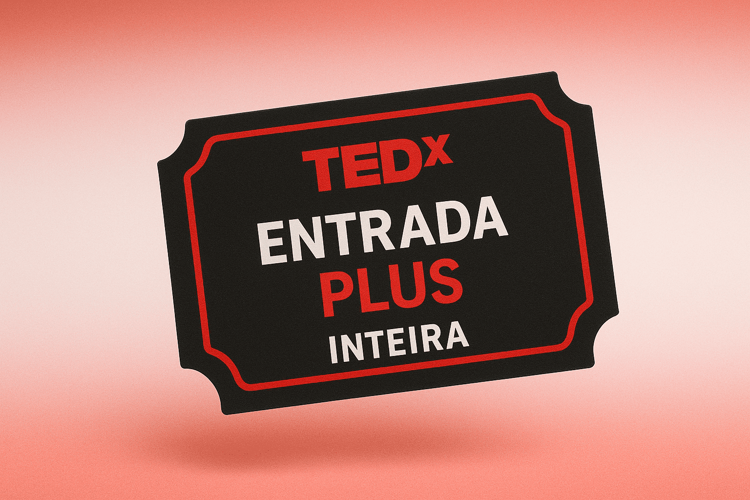 Entrada Plus Inteira