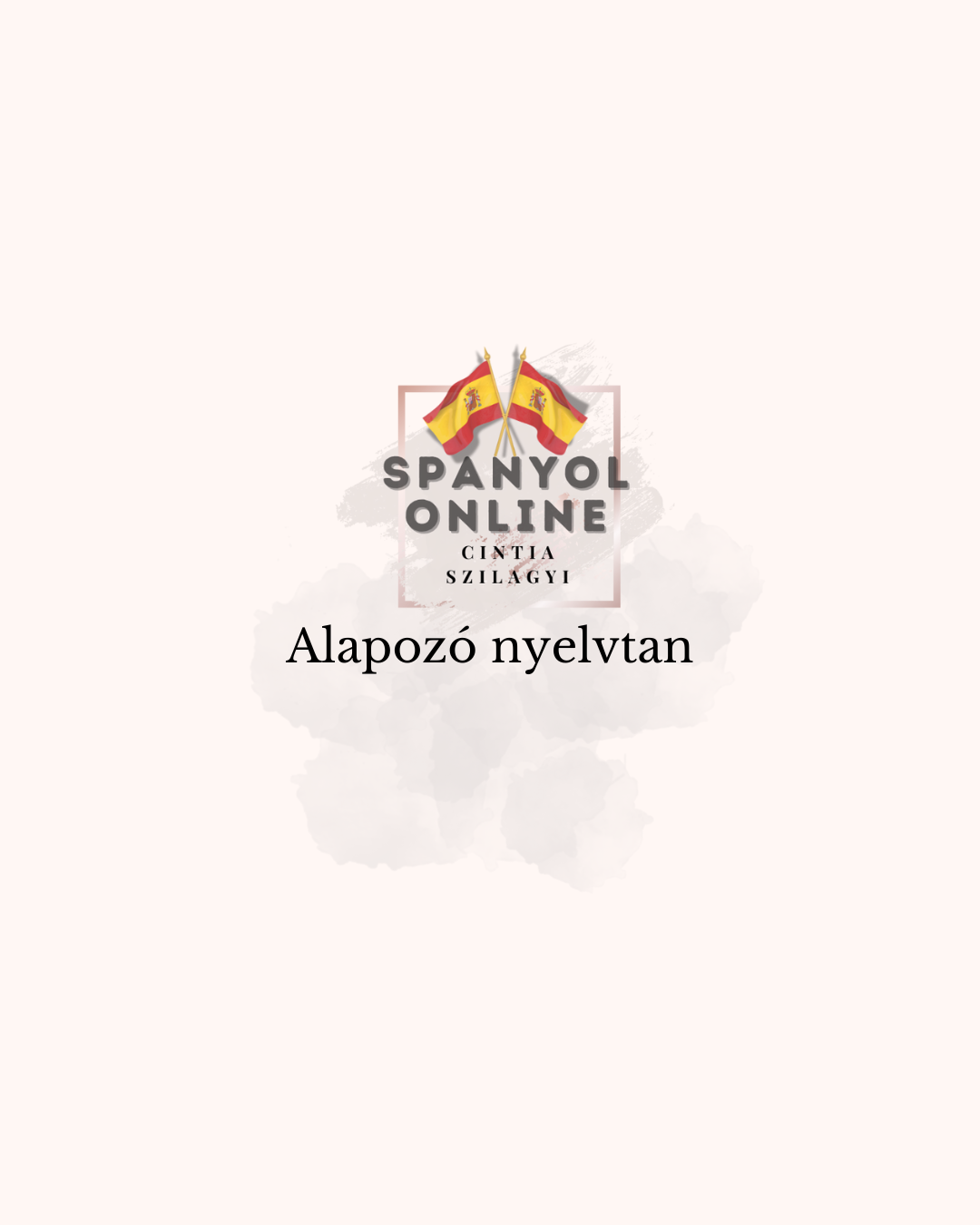 Nyelvtani alapozó- az alapok
