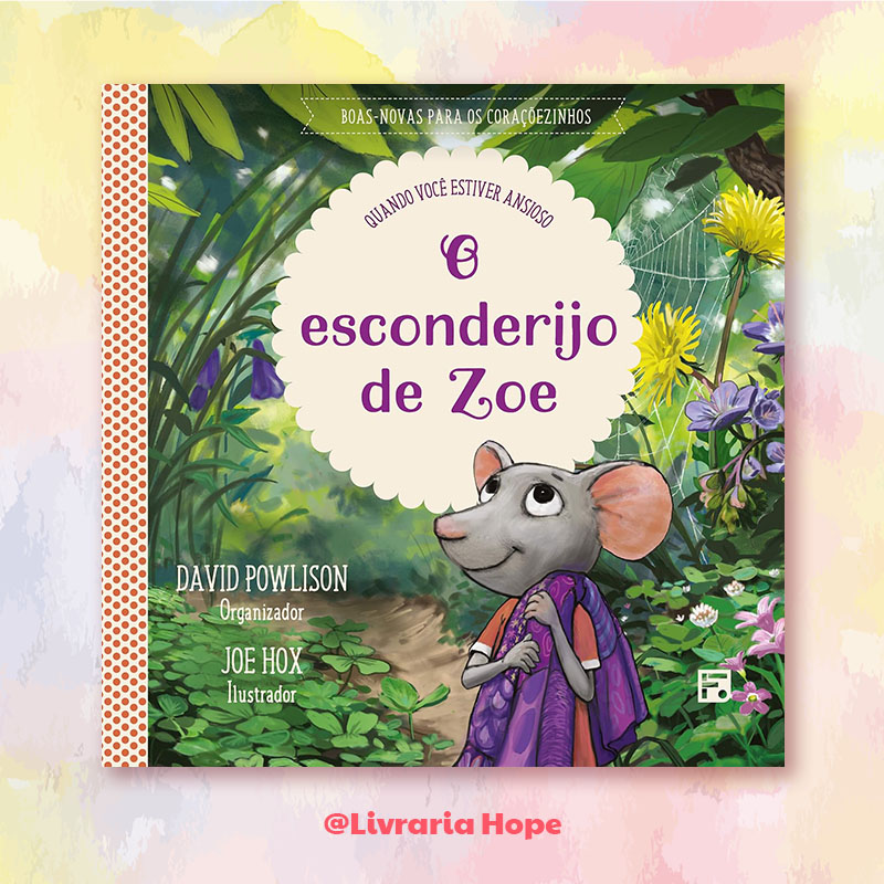 O esconderijo de Zoe: quando você estiver ansioso