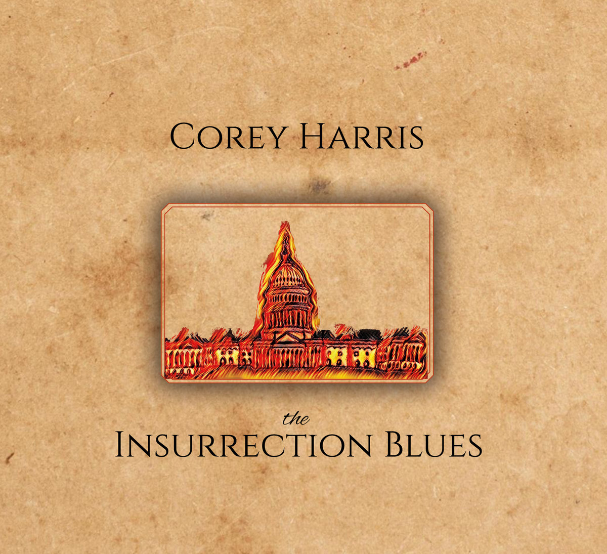 Corey Harris - Insurrection Blues