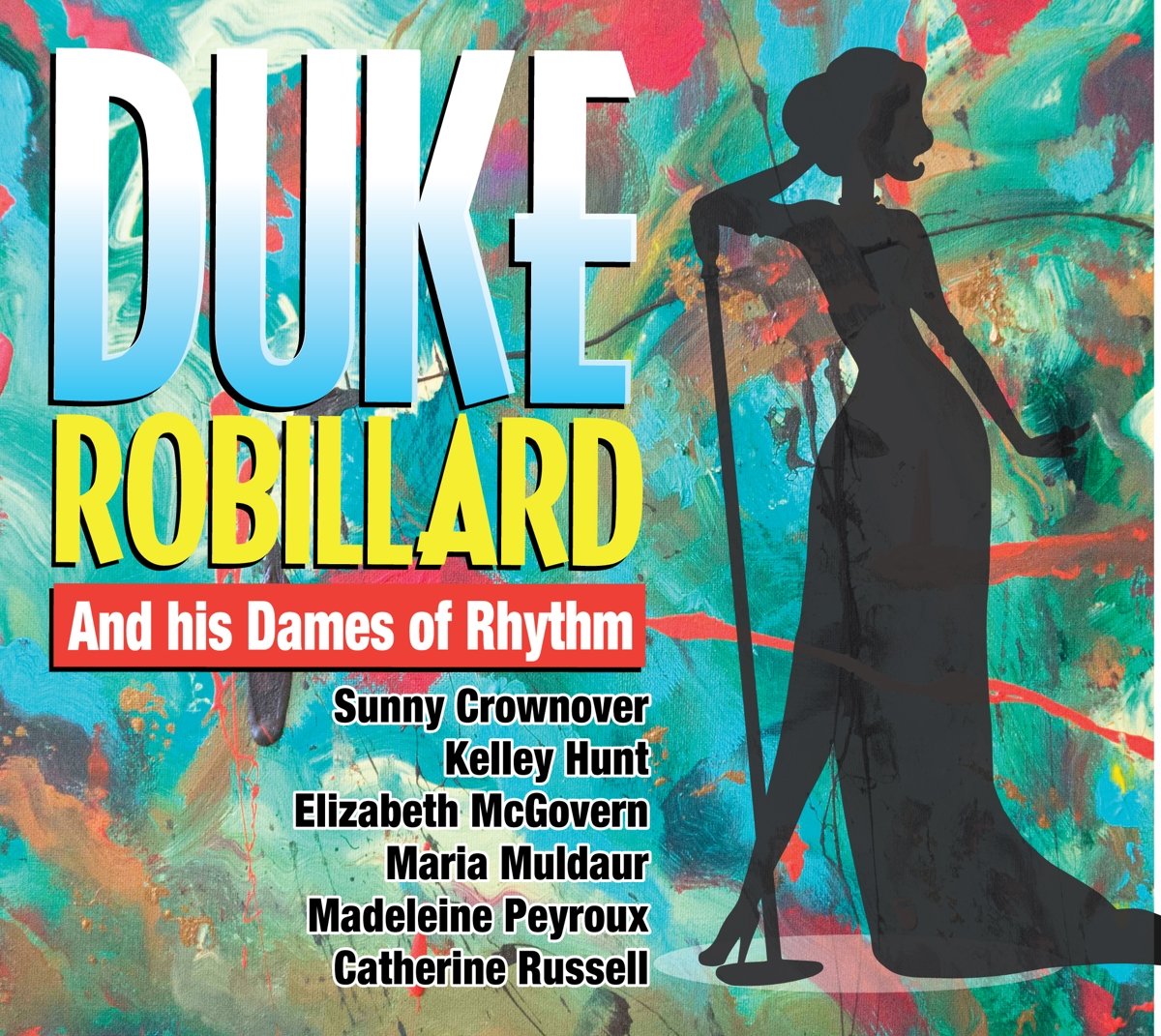 Duke Robillard & His Dames of Rhythm