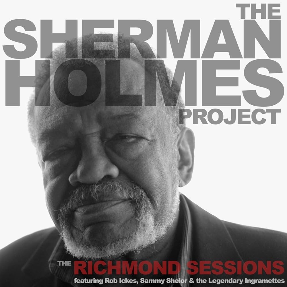 The Sherman Holmes Project - The Richmond Sessions