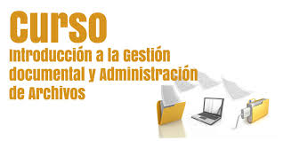 Curso de Gestión Documental y Administración de Archivos