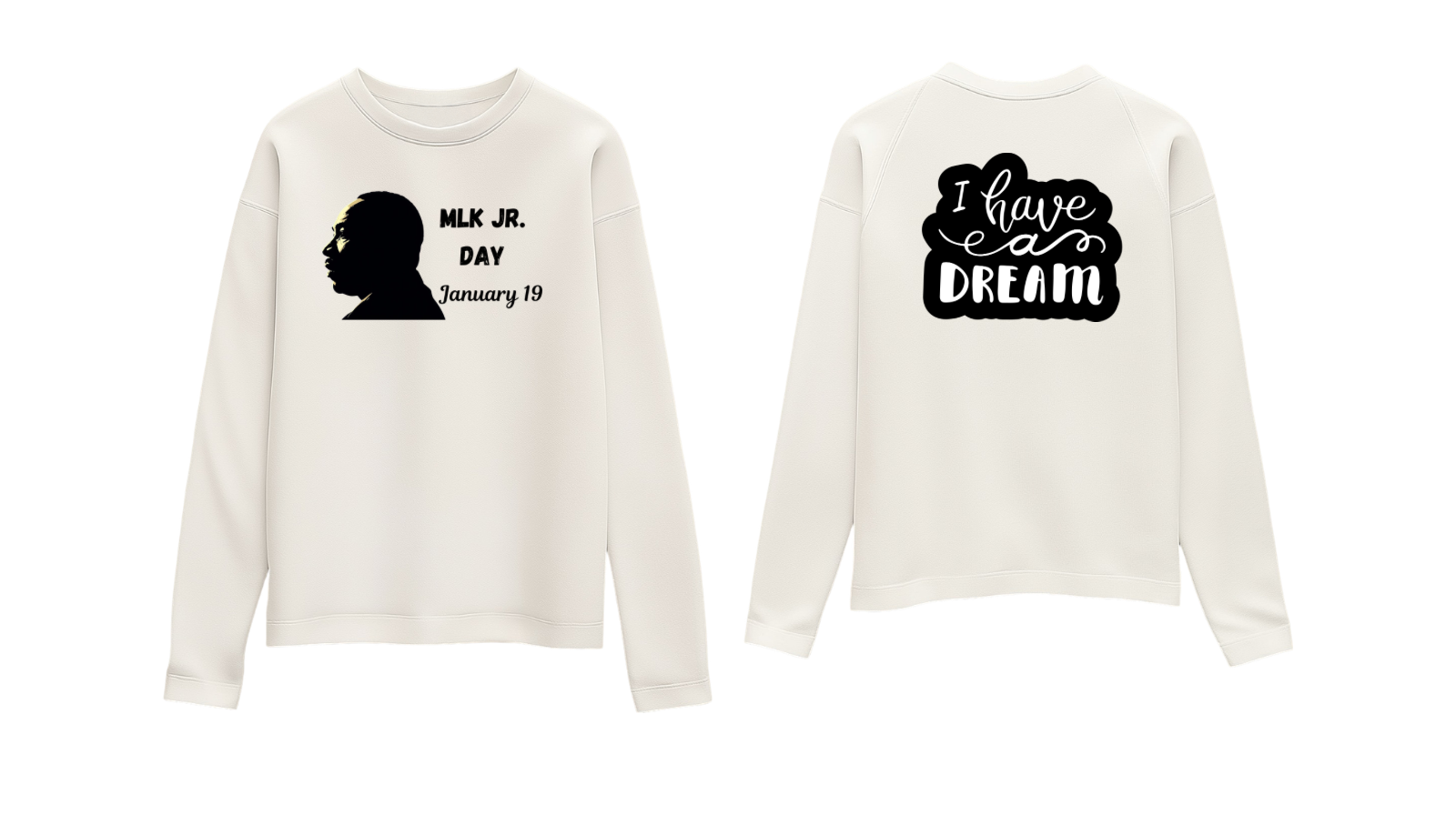 MLK Jr. Day Sweatshirt