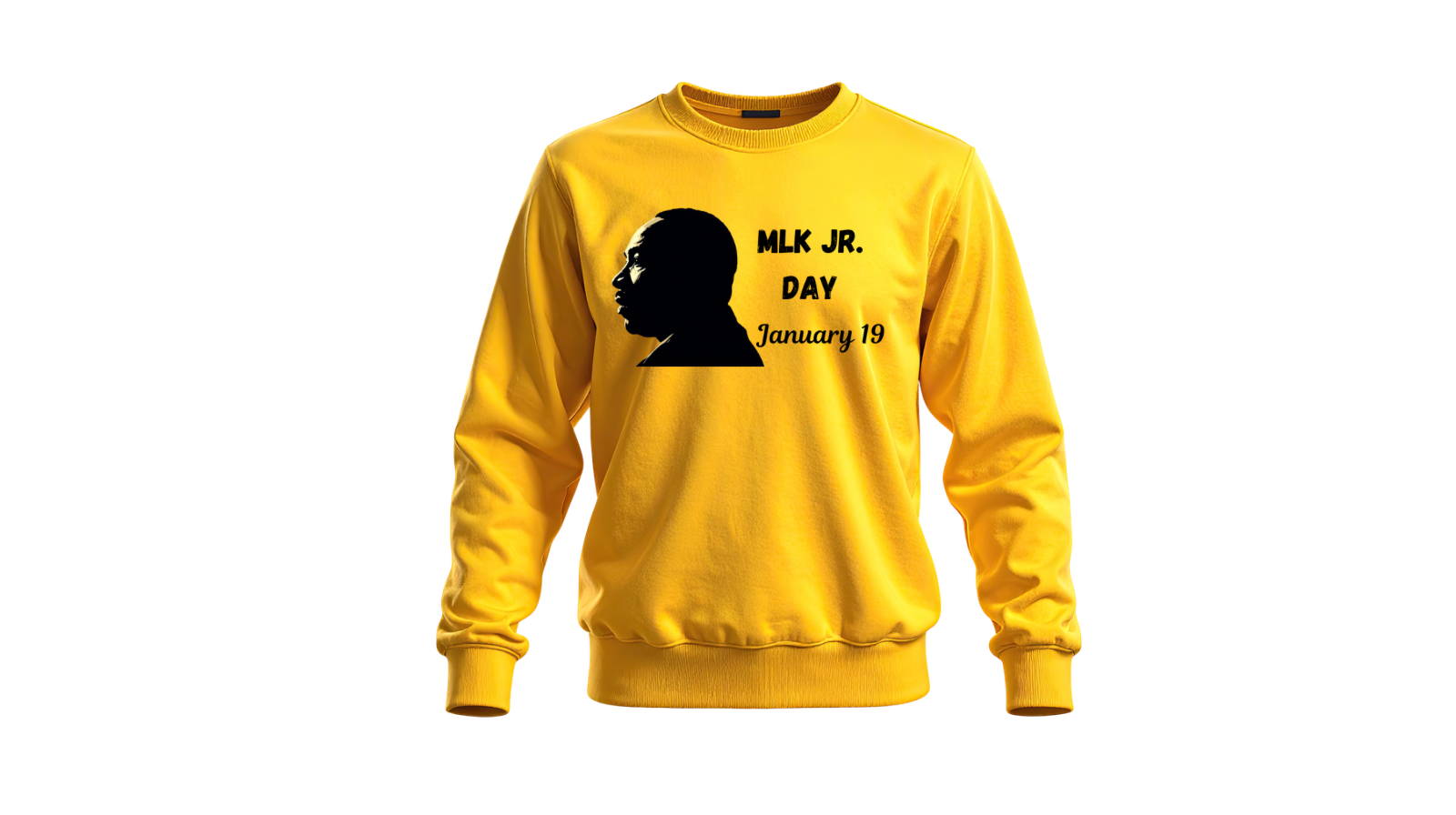MLK Jr. Day Sweatshirt