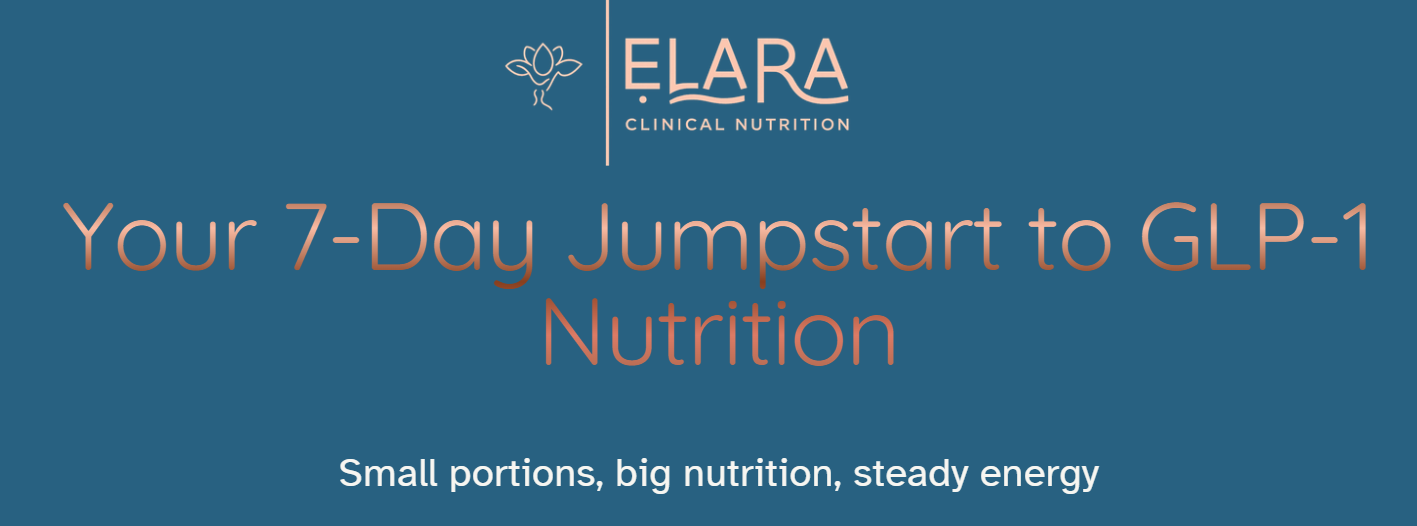 GLP-1 7-Day Jumpstart - The Essential Nutrition Companion for Your GLP-1 Journey