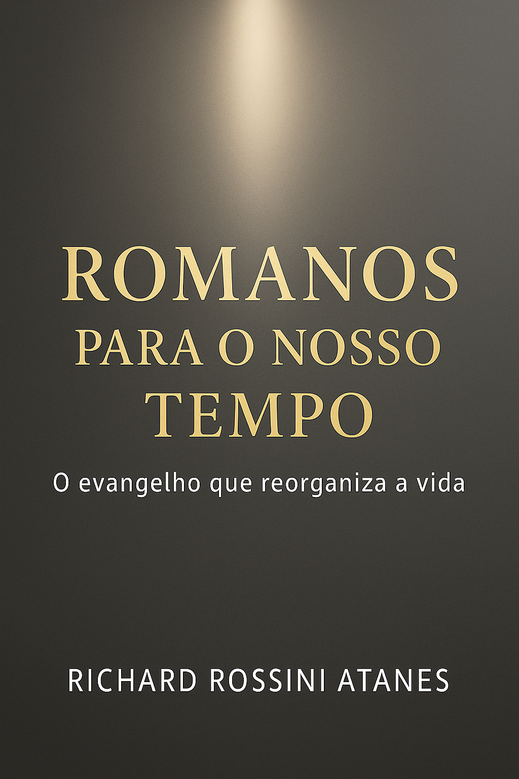 Romanos para o Nosso Tempo 