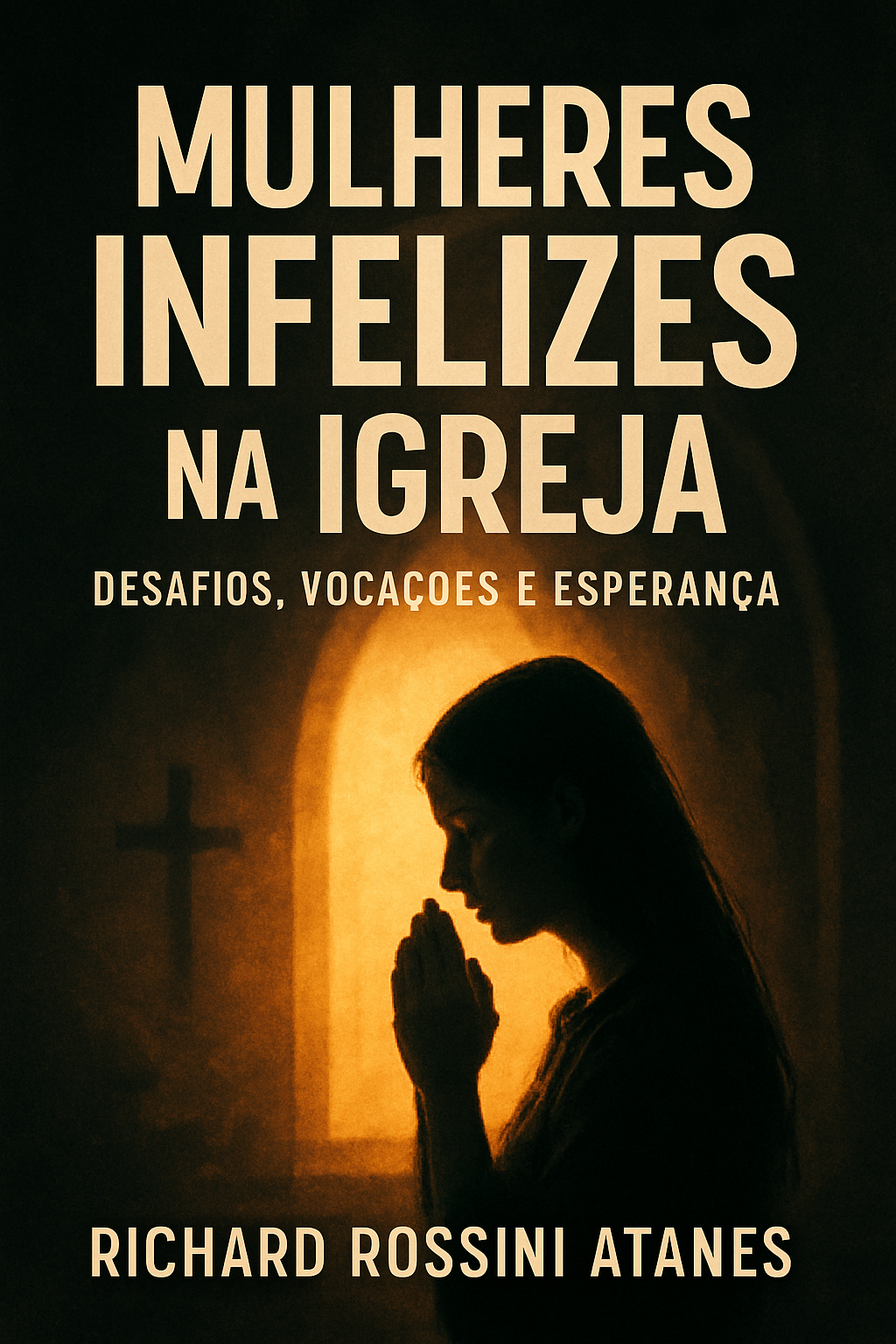 Mulheres Infelizes na Igreja 