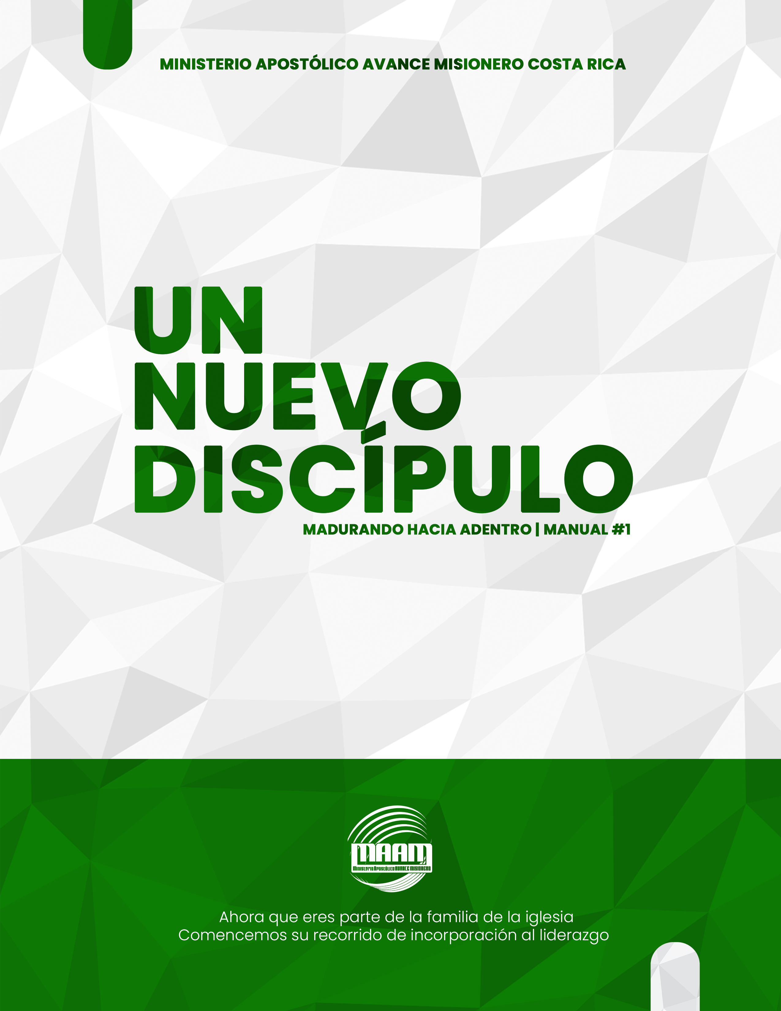 Un Nuevo Discípulo – Madurando Hacia Adentro – Manual 1