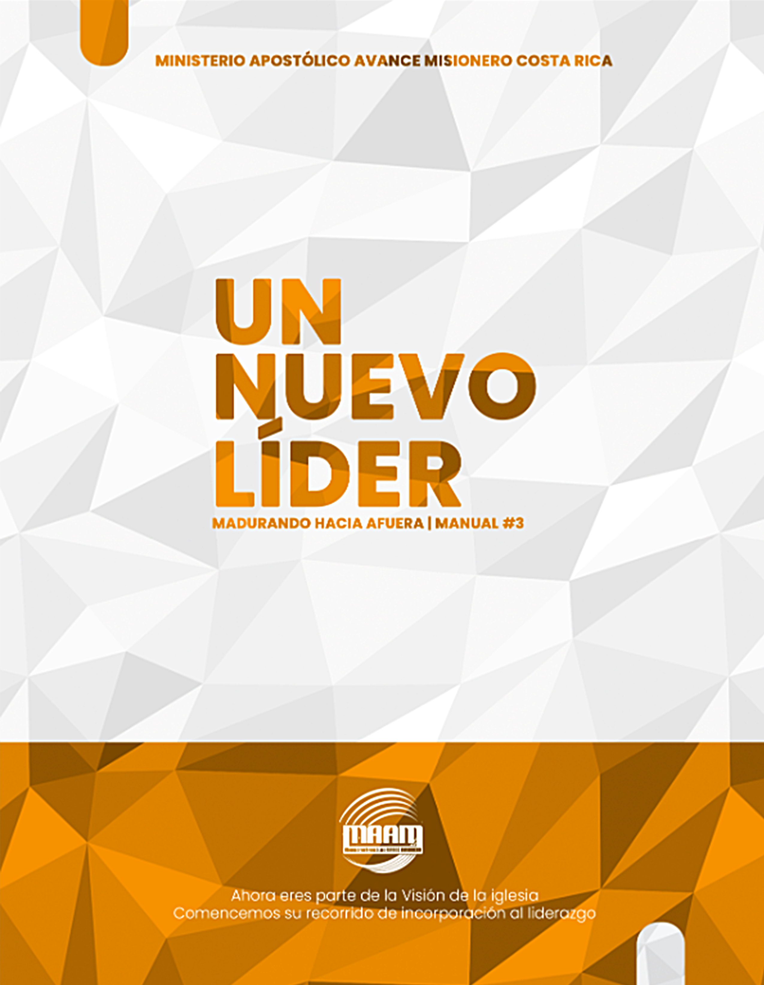 Un Nuevo Discípulo – Madurando Hacia Afuera – Manual 3