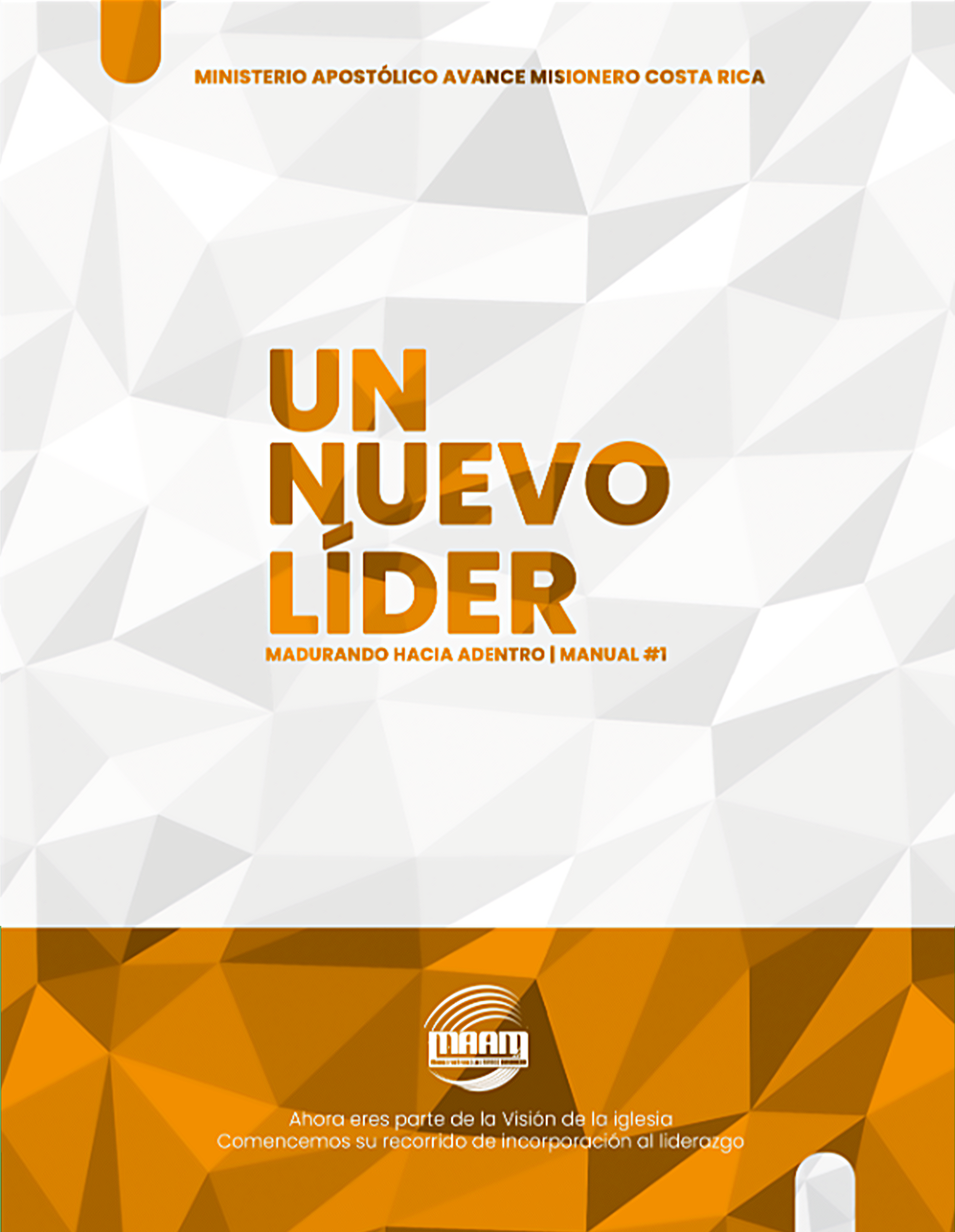 Un Nuevo Discípulo – Madurando Hacia Afuera– Manual 1