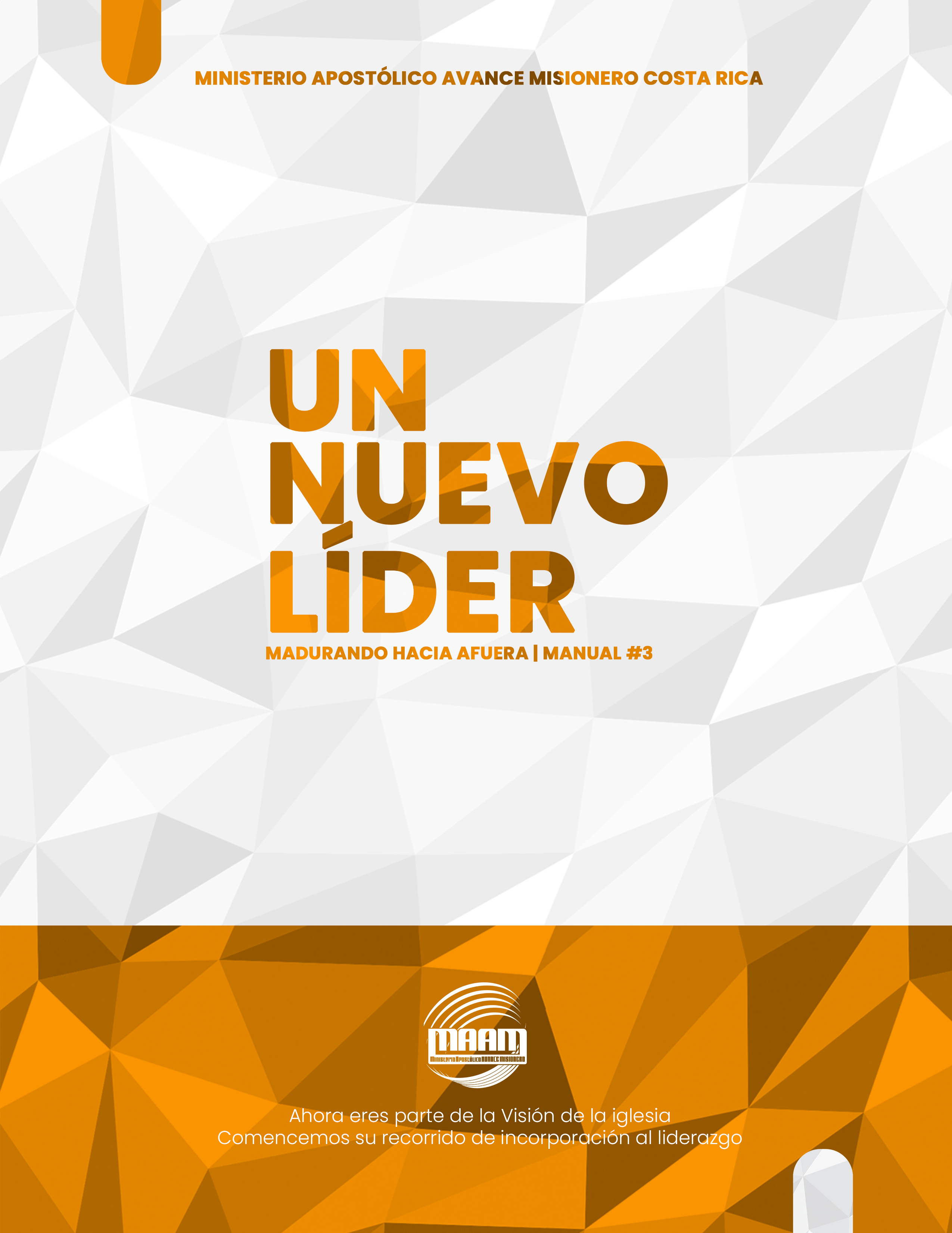 Un Nuevo Líder – Madurando Hacia Adentro – Manual 3