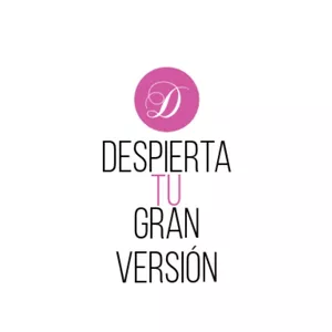 DESPIERTA TU GRAN VERSIÓN