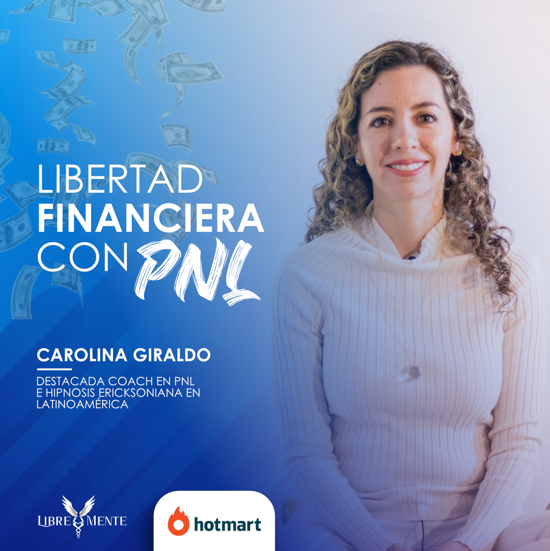 Libertad Financiera con PNL - Nivel Avanzado: Elimina tus bloqueos y atrae la prosperidad.