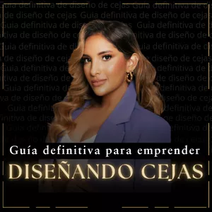 Guía definitiva para emprender diseñando cejas.