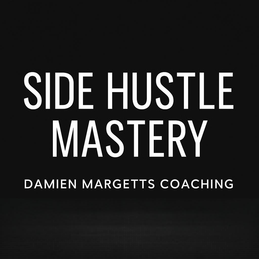 Side Hustle Mastery Programme