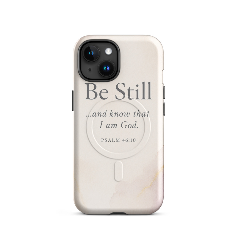 Be Still Inspirational Phone Case