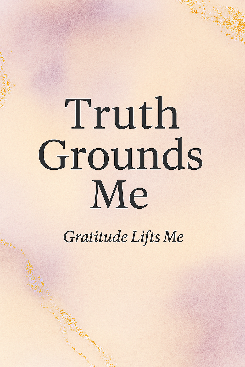 Truth Grounds Me Gratitude Card
