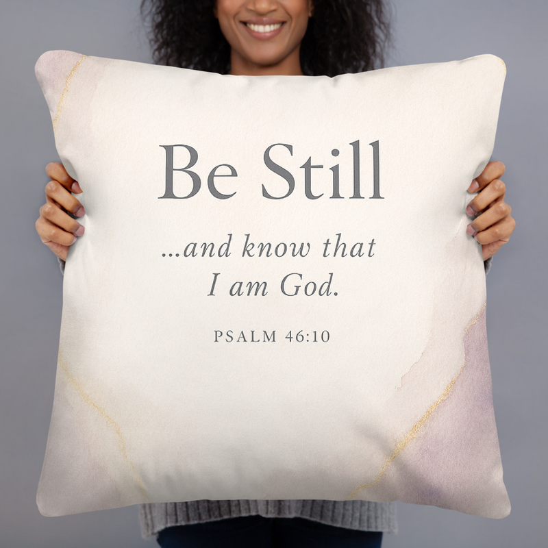 Inspirational Psalm 46:10 Throw Pillow