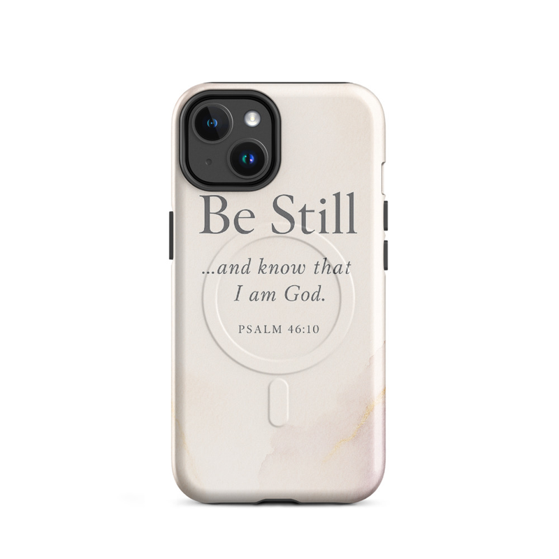 Be Still Inspirational Phone Case