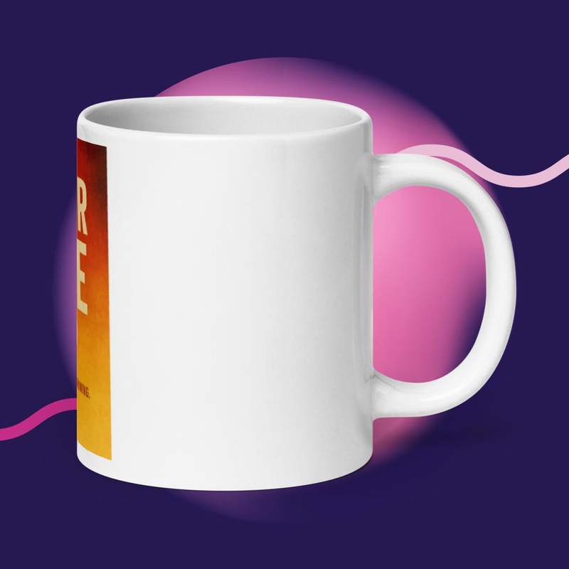 White glossy mug -Never Give Up !