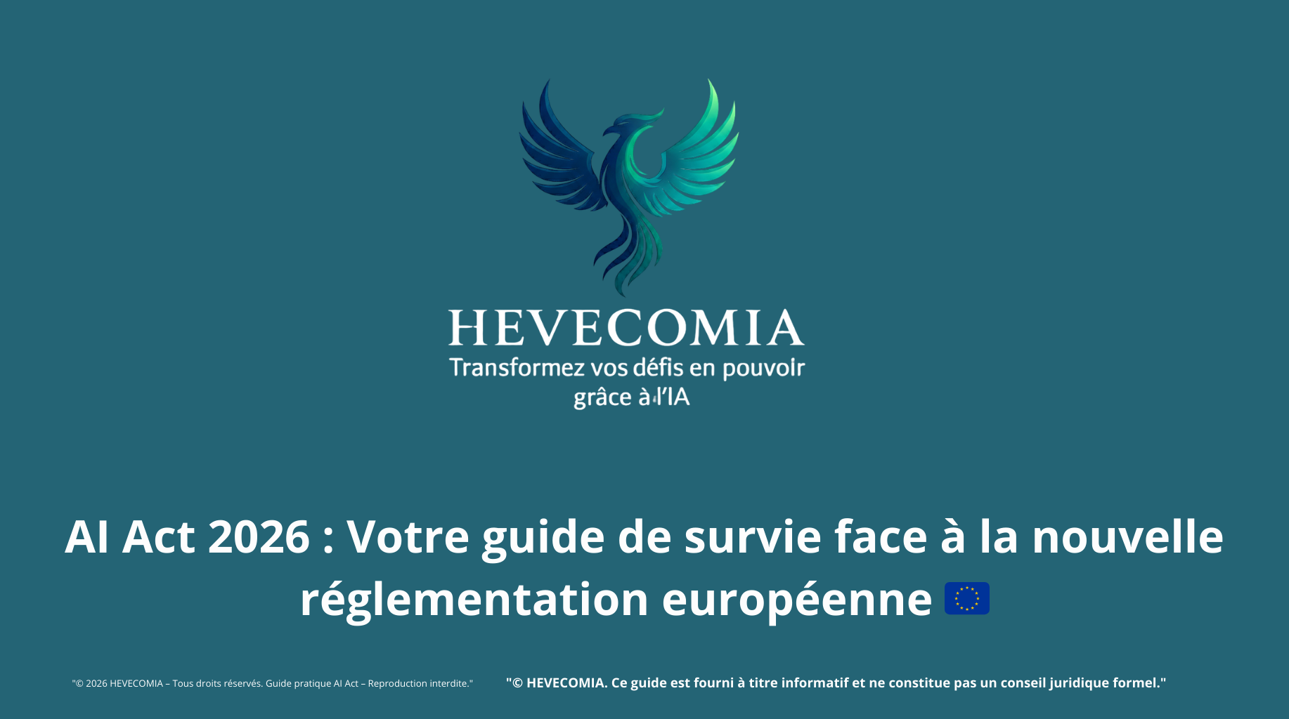AI Act 2026 : Votre guide de survie face à la nouvelle réglementation européenne 🇪🇺