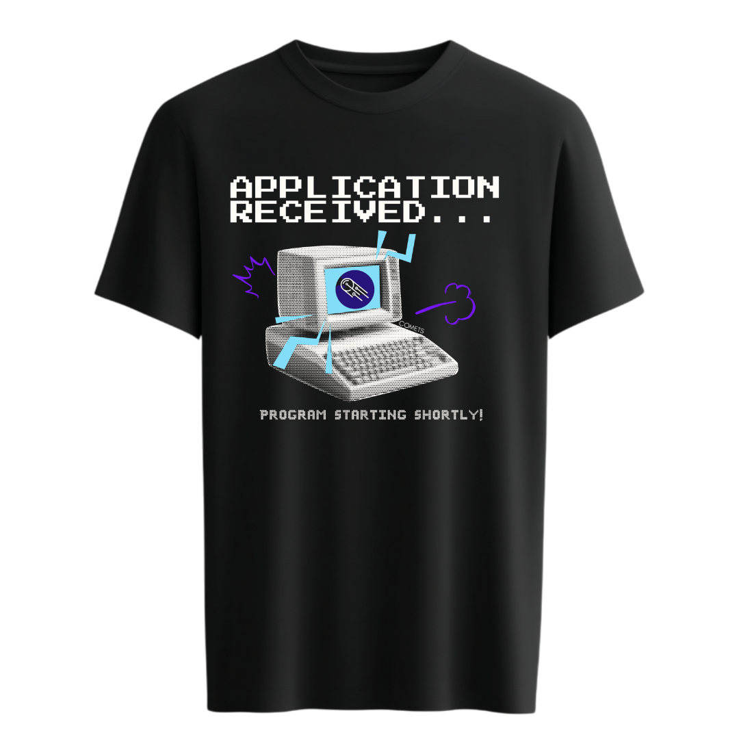 "Application Received" T-Shirt