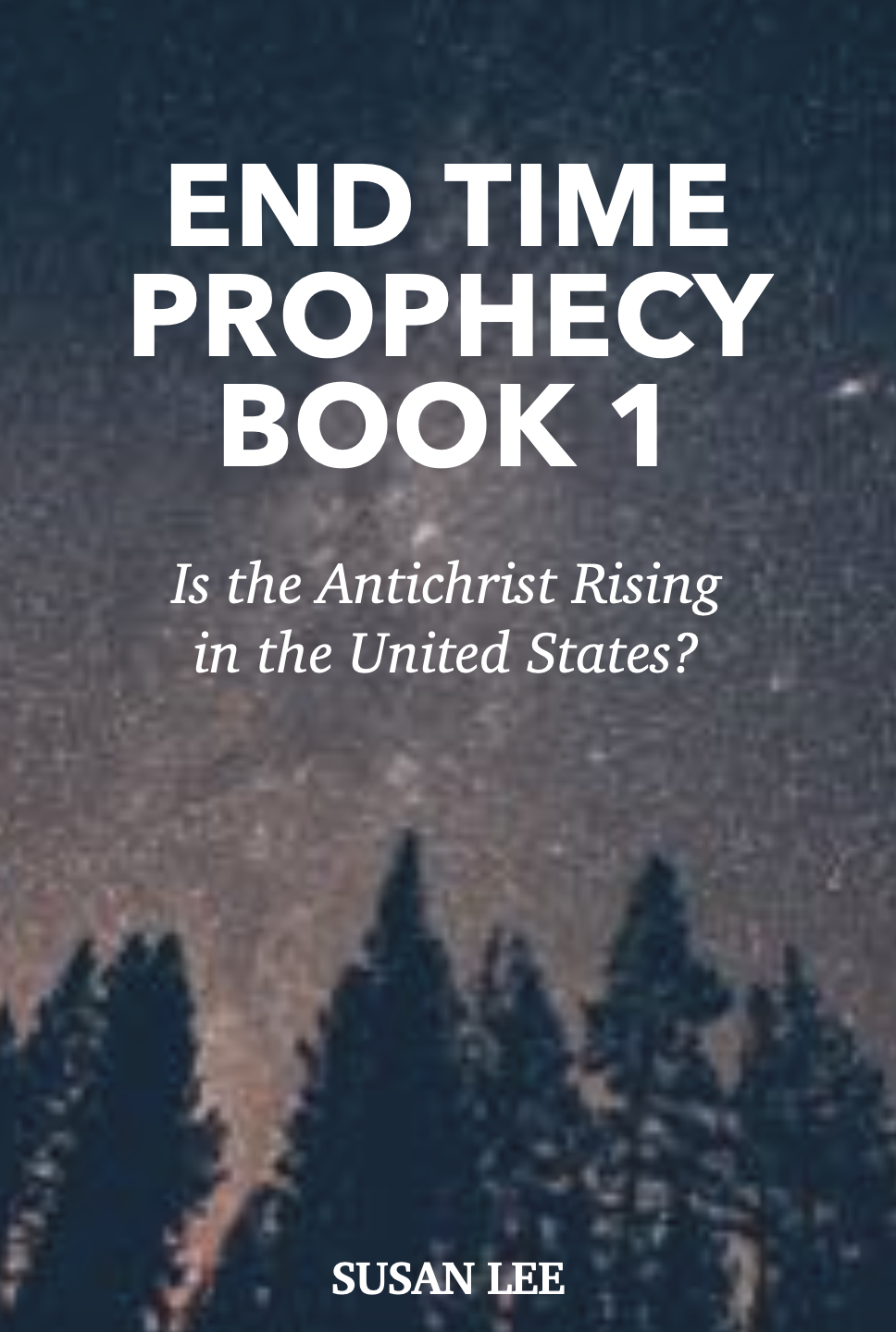 End Time Prophecy Book 1