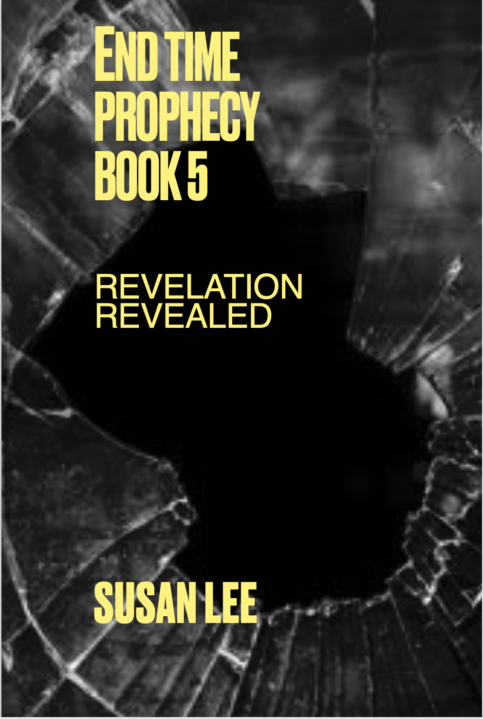 End Time Prophecy Book 5