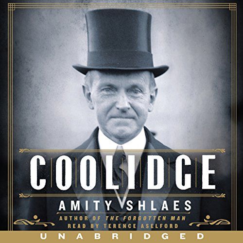 Coolidge by Amity Shlaes (Unabridged)