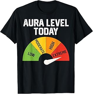Aura Level Today T-Shirt