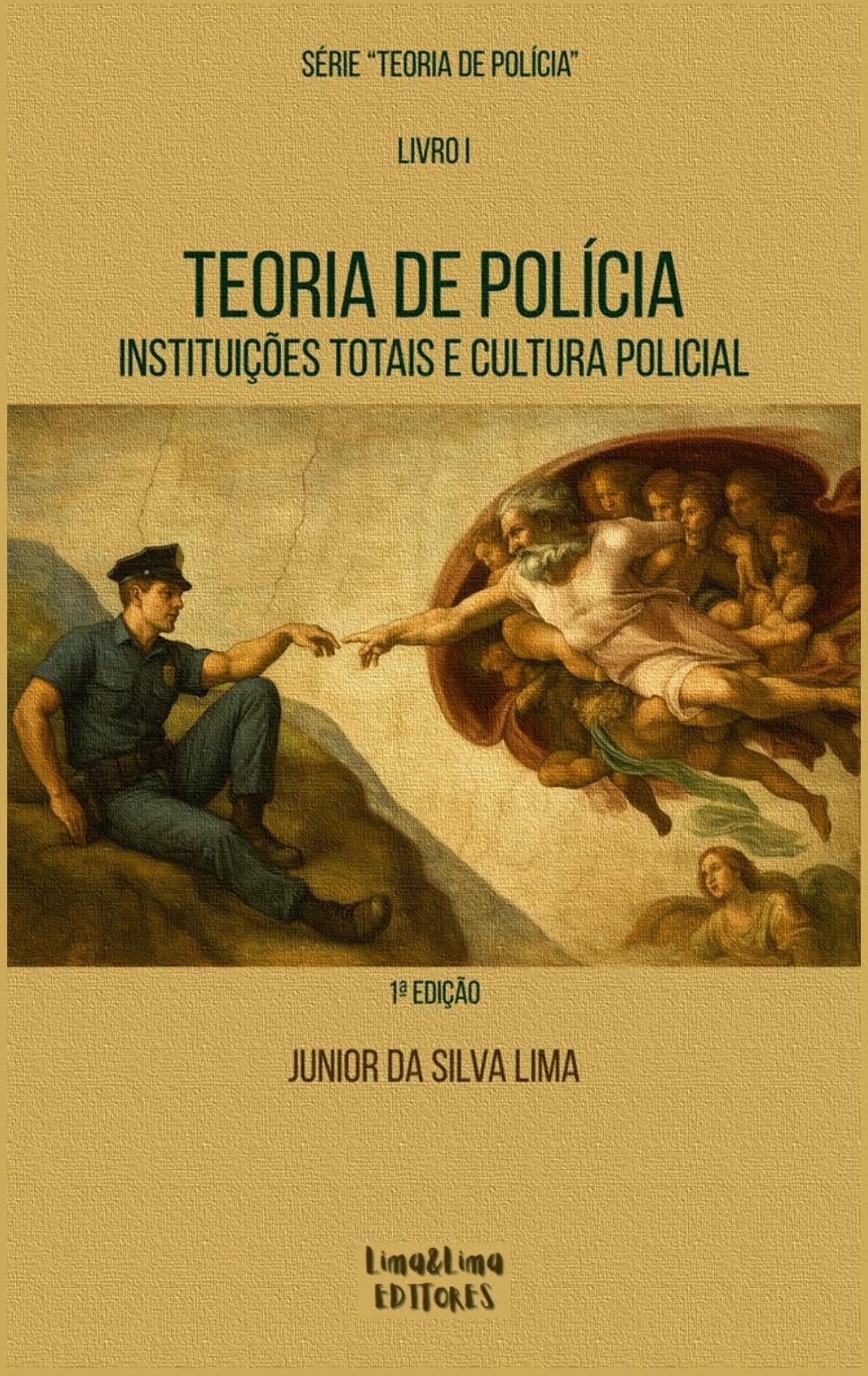 Teoria de Polícia: Instituições Totais e Cultura Policial