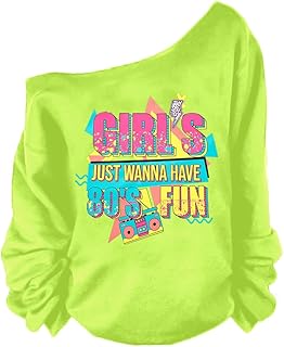 Girls Just Wanna Have 80's Fun Sweatshirt