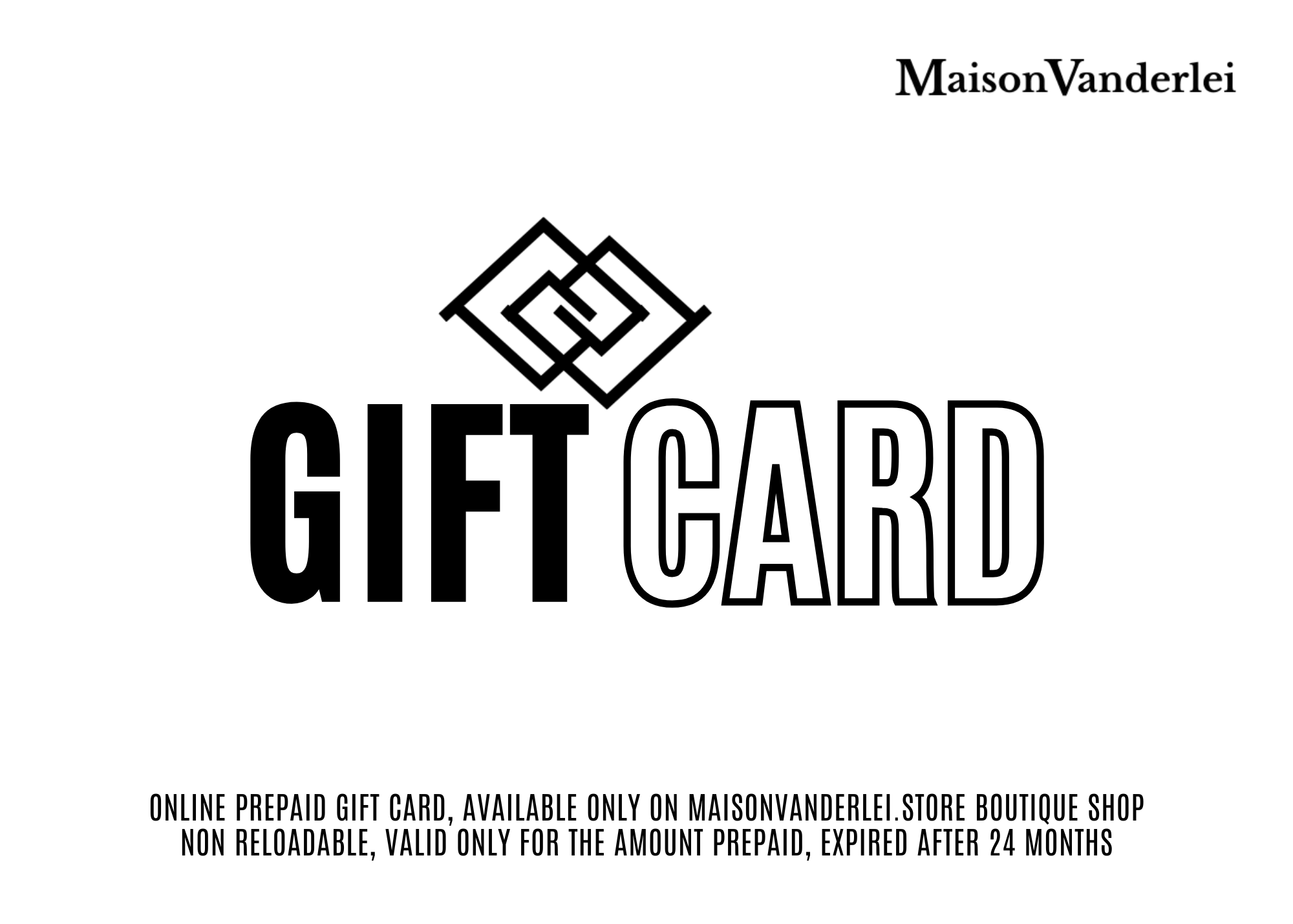MaisonVanderlei Prepaid Gift Card