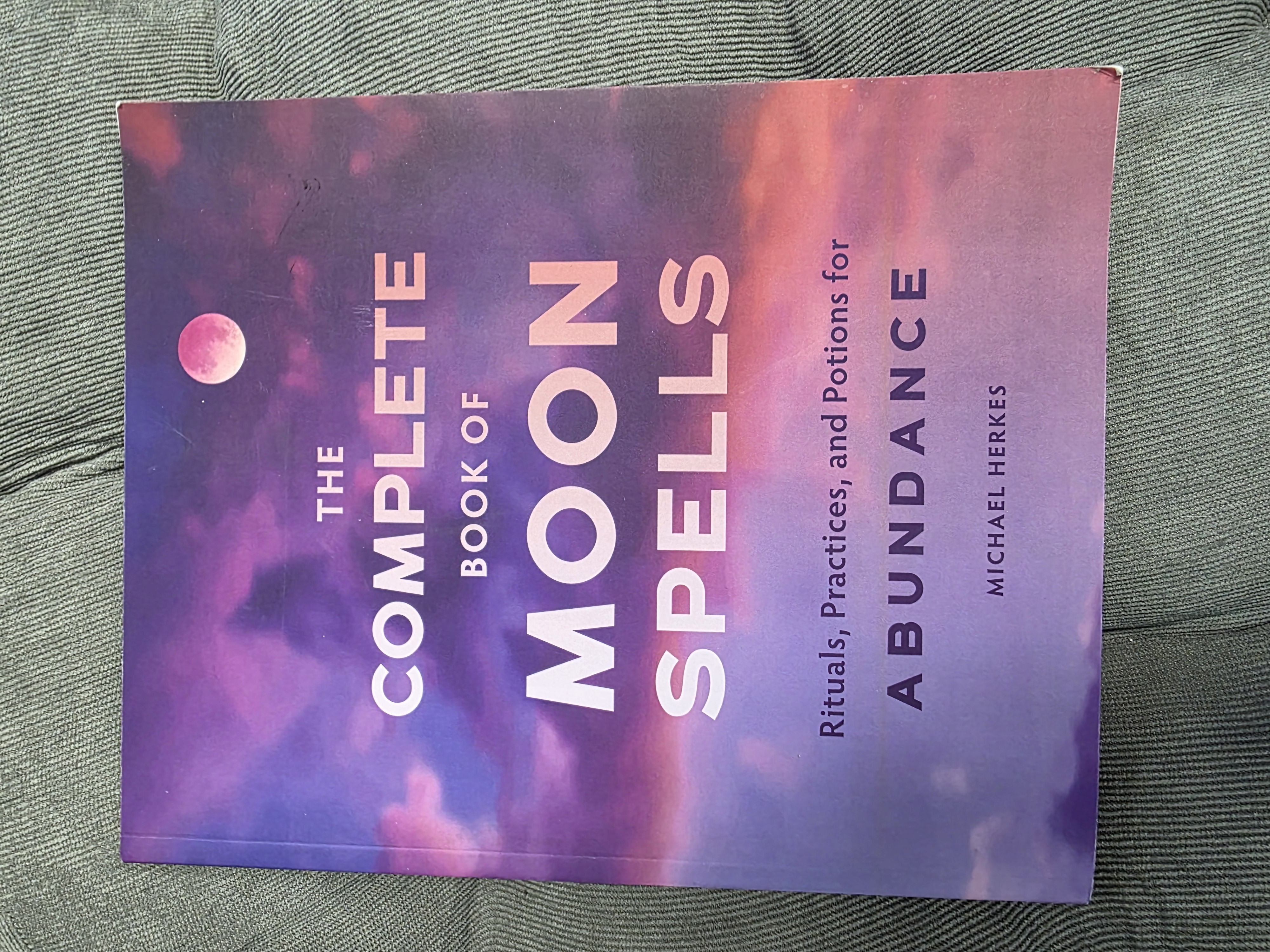 The Complete Book of Moon Spells