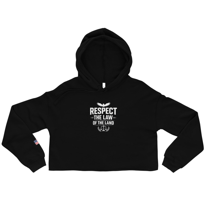 Respect The Law Of The Land Crop Hoodie