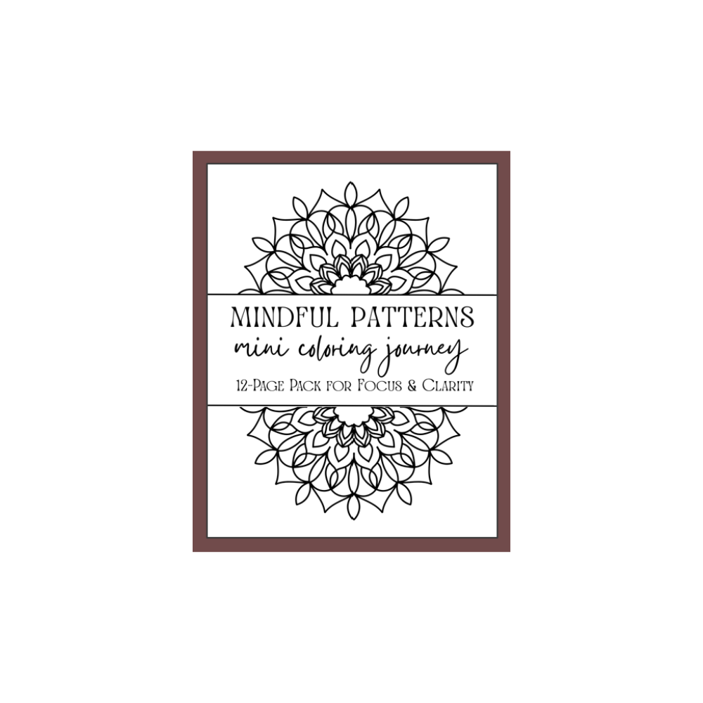 Mindful Patterns 12- Page Mini Coloring Journey (Black & White Download)