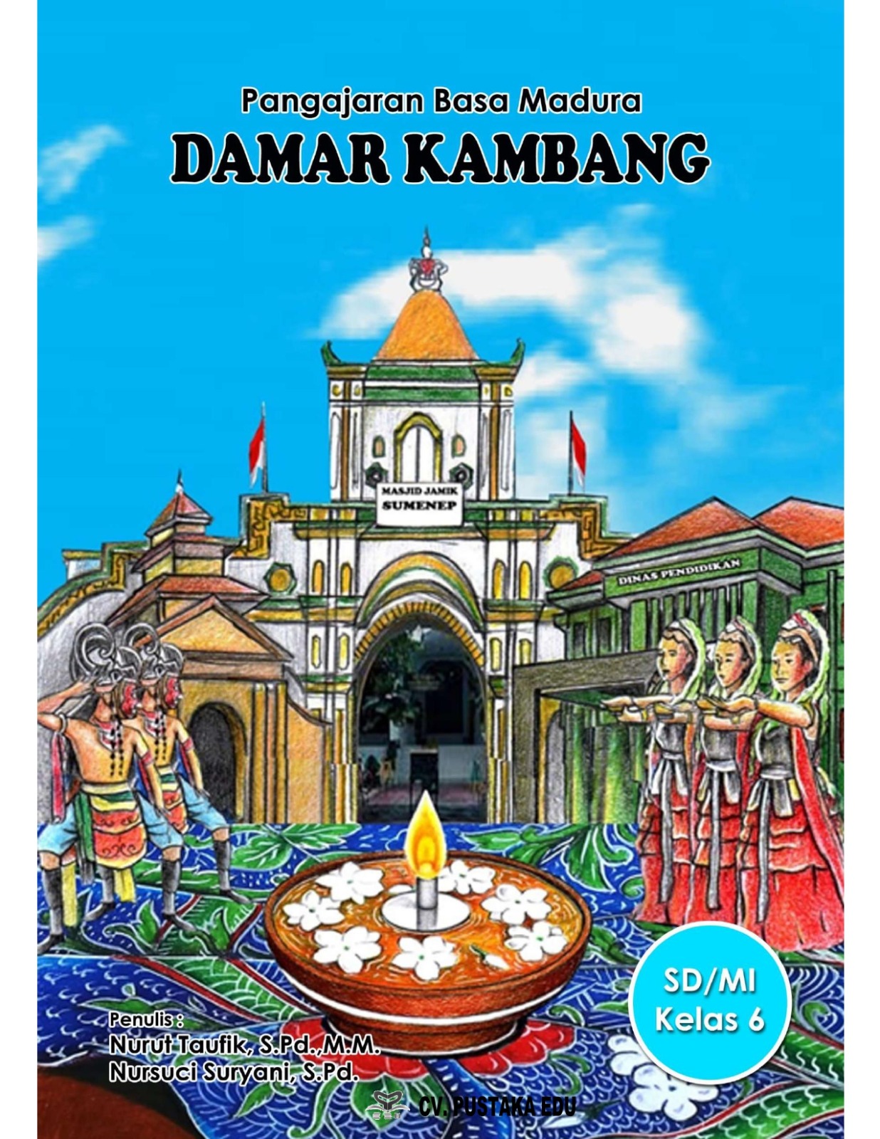 Pangajaran Basa Madura Damar Kambang Jilid 6